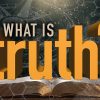 What is Truth? How the Bible Defines It