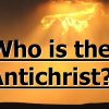 The Bible Tells Us the Identity of Antichrist, the Man of Sin, Son of Perdition