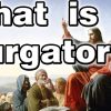 Good News for Catholics about Purgatory