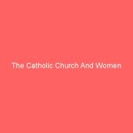 The Catholic Church And Women